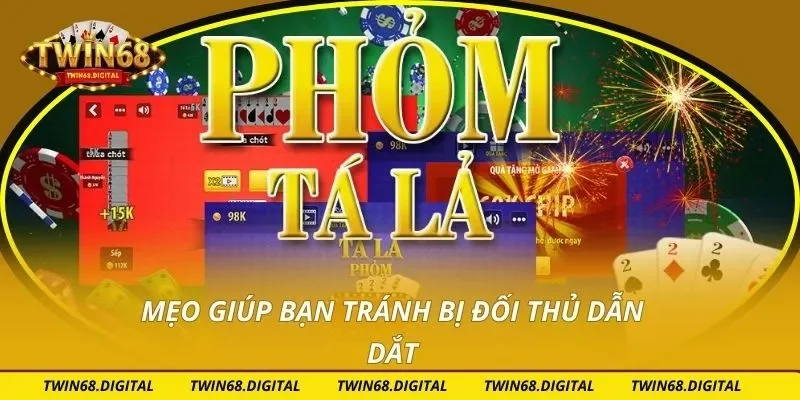 Mẹo giúp bạn tránh bị đối thủ dẫn dắt